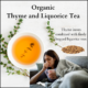 Organic thyme and liquorice tea for respiratory support